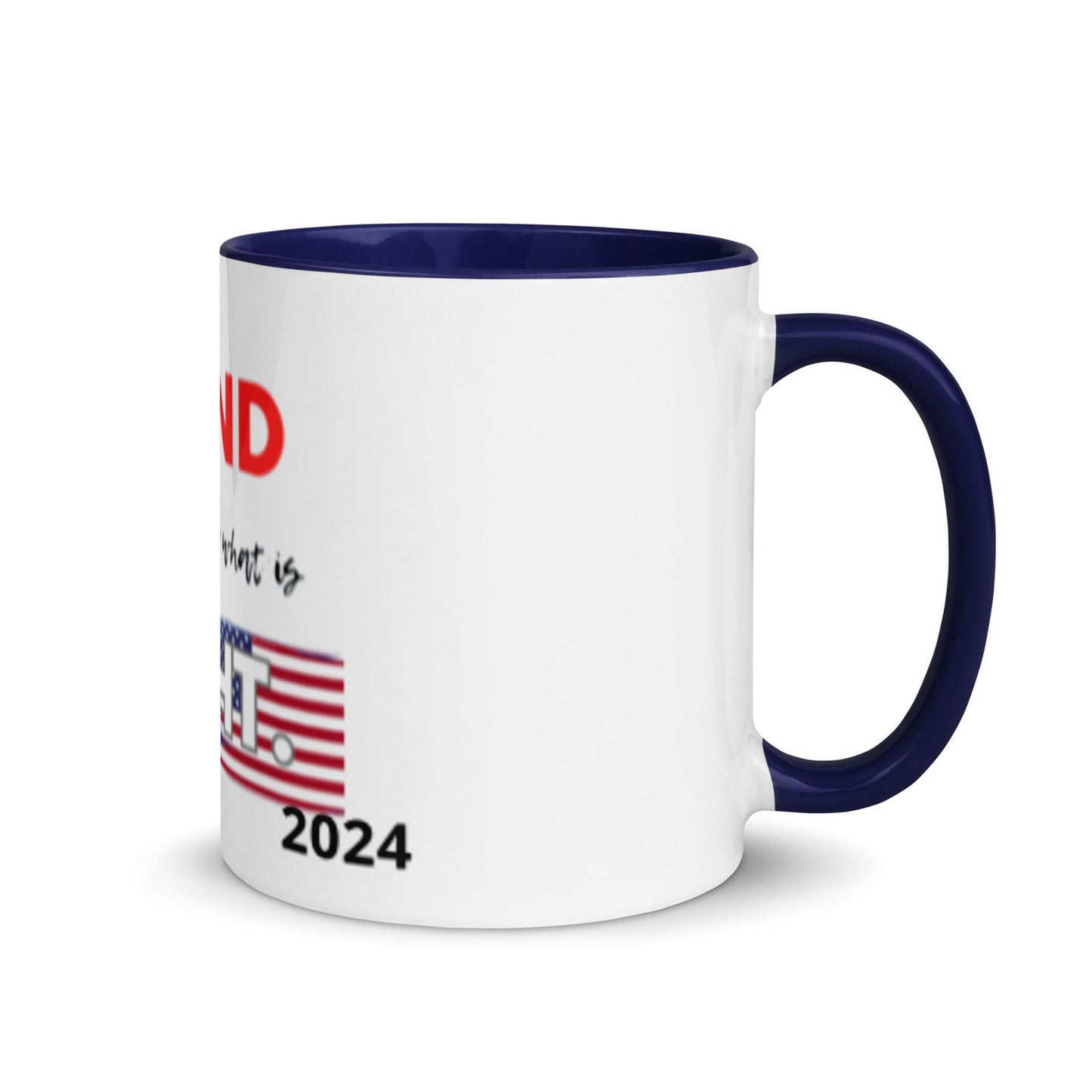 Stand Up For What Is Right ceramic Mug with Color Inside - #tag1# - #tag2# -
