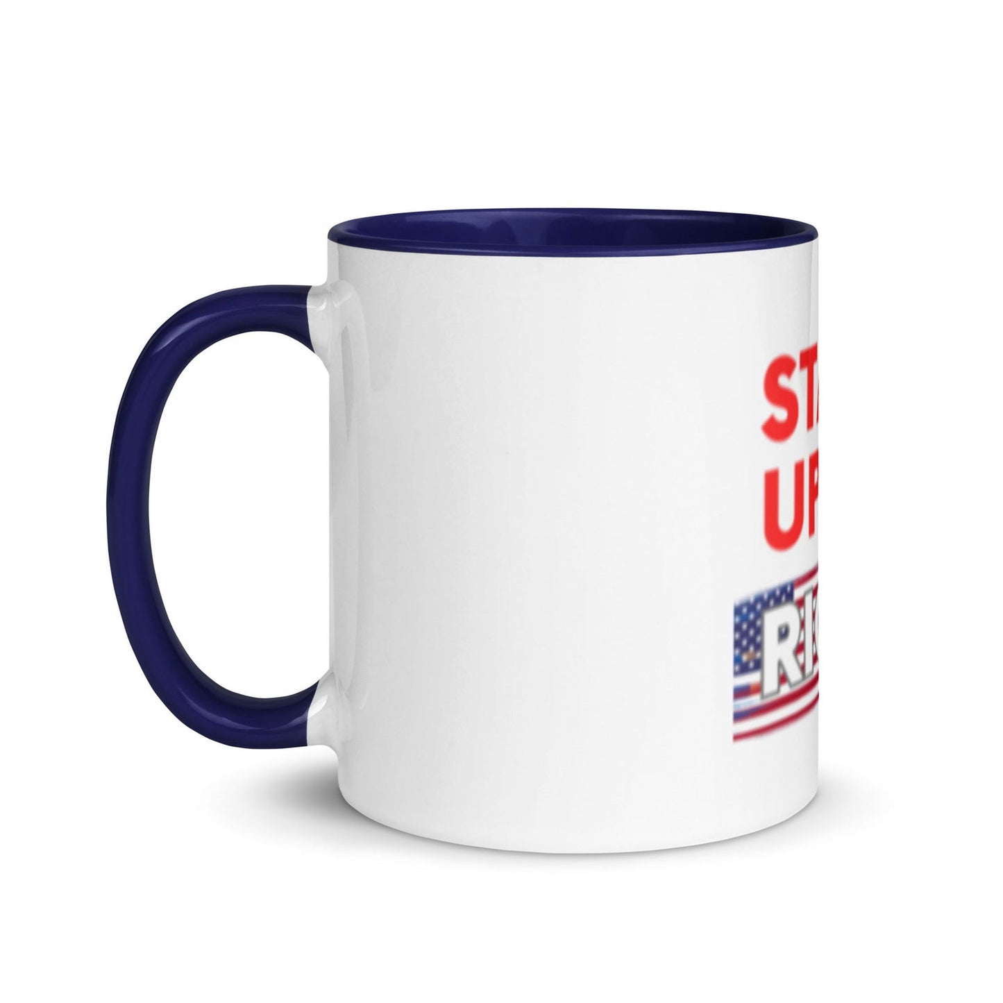 Stand Up For What Is Right ceramic Mug with Color Inside - #tag1# - #tag2# -