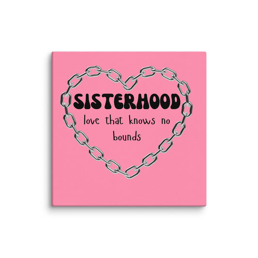 Sisterhood | Canvas   - #tag1# - #tag2# -