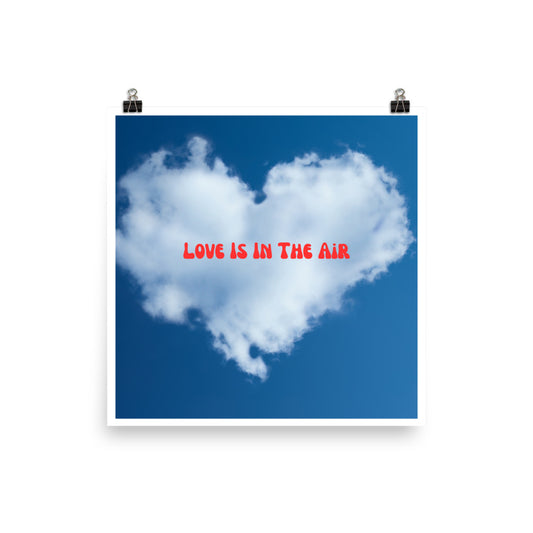 Love Is In The Air | Photo Paper Poster   - #tag1# - #tag2# -