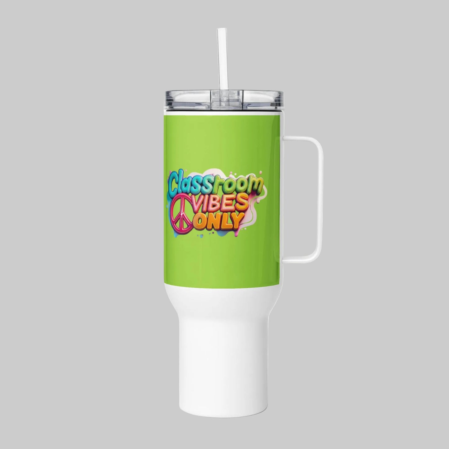 Green tumbler with 'Classroom Vibes Only' text and peace symbol on a white background