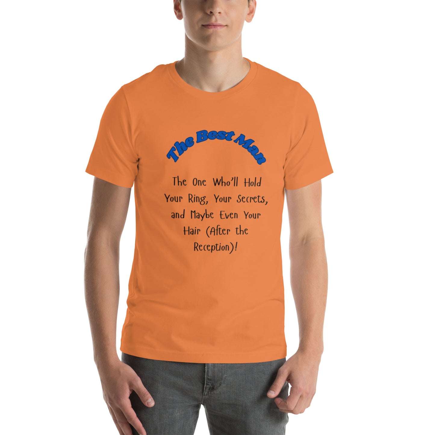 The Best Man | Short Sleeve | Unisex T-Shirt - #tag1# - #tag2# -