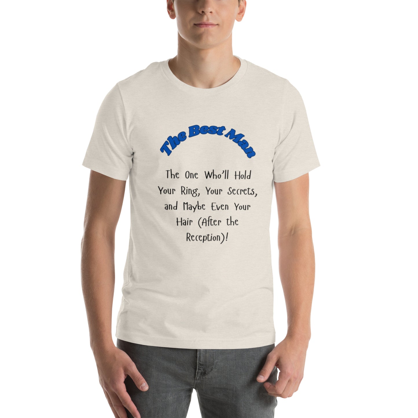 The Best Man | Short Sleeve | Unisex T-Shirt - #tag1# - #tag2# -
