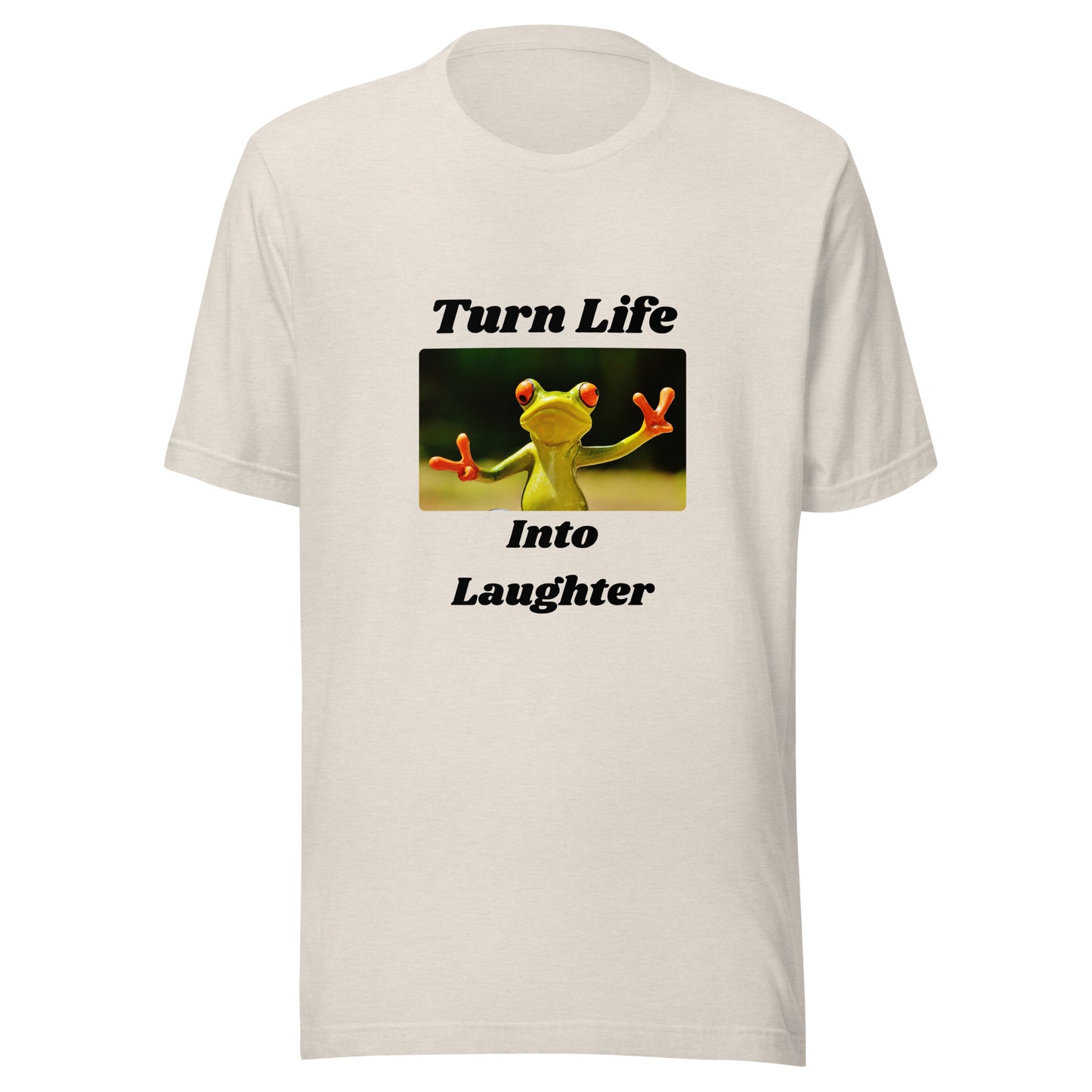 Turn Life Into Laughter | Short Sleeve | Unisex T-Shirt - #tag1# - #tag2# -
