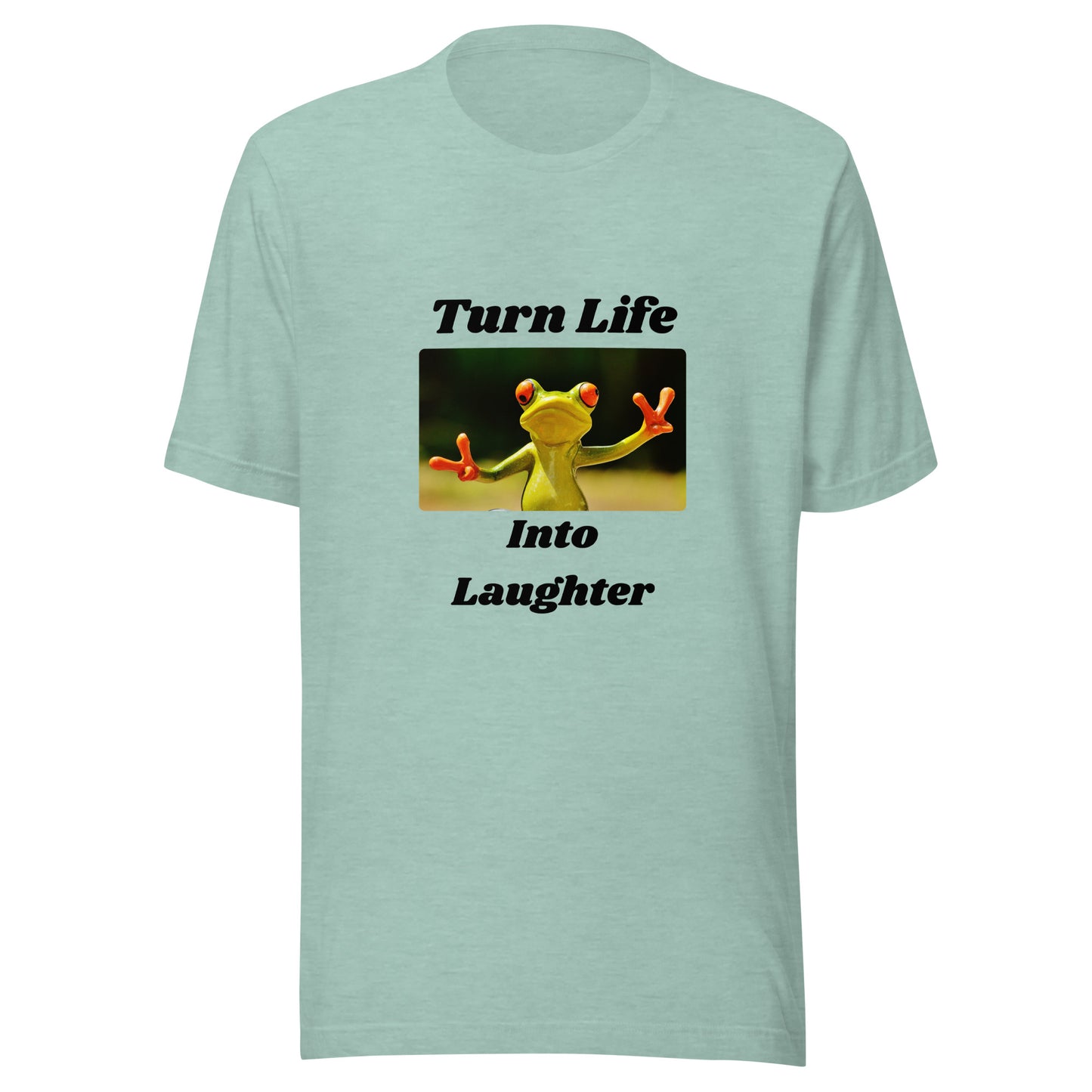 Turn Life Into Laughter | Short Sleeve | Unisex T-Shirt - #tag1# - #tag2# -
