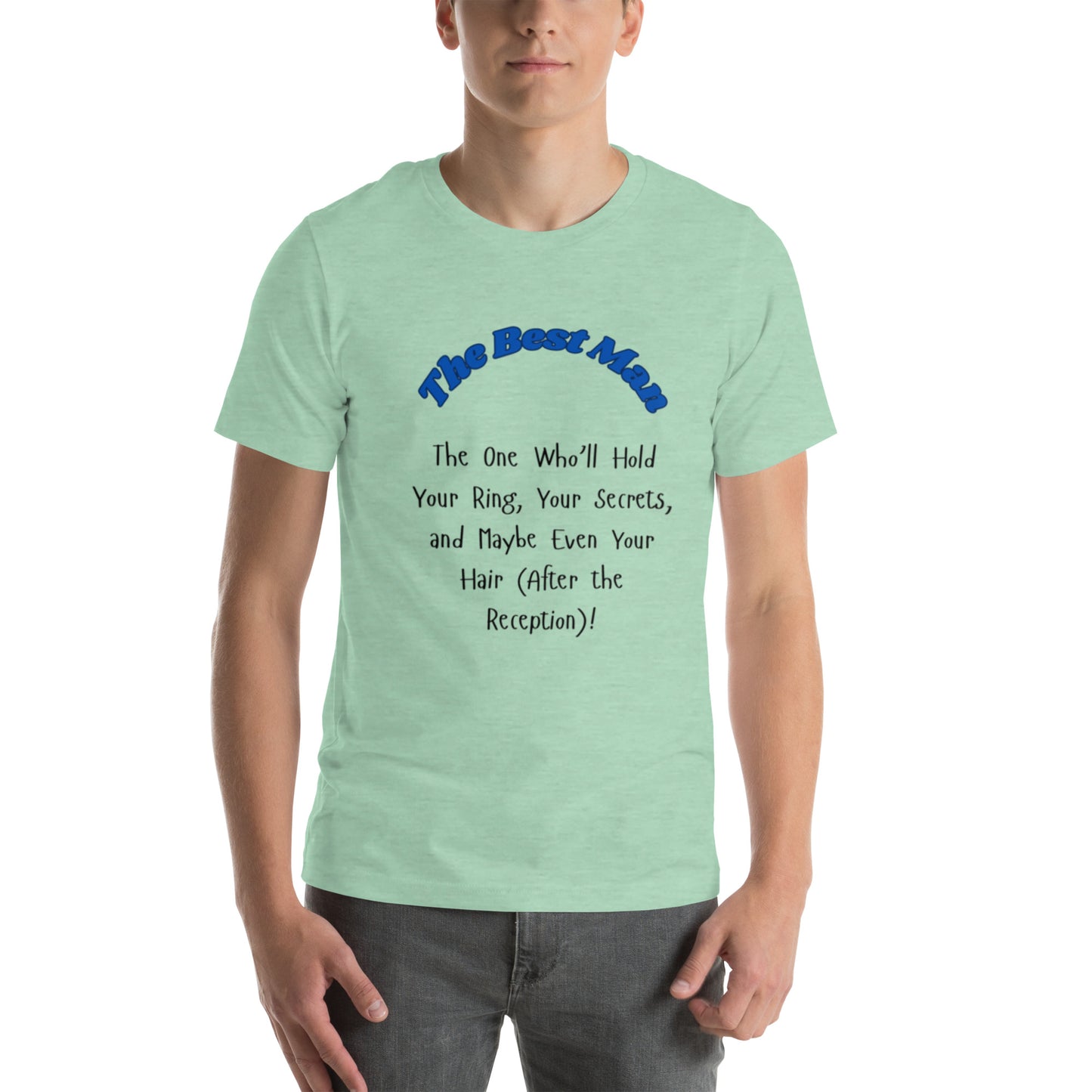 The Best Man | Short Sleeve | Unisex T-Shirt - #tag1# - #tag2# -