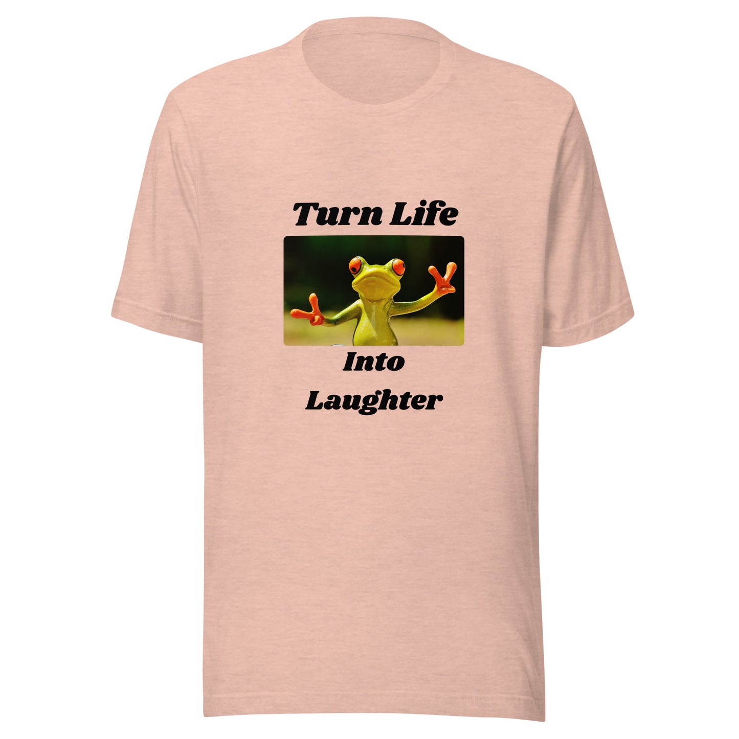 Turn Life Into Laughter | Short Sleeve | Unisex T-Shirt - #tag1# - #tag2# -