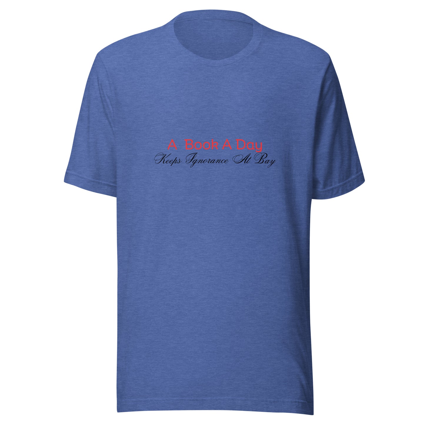 A Book A Day Keeps Ignorance At Bay | Short Sleeve | Unisex T-Shirt - #tag1# - #tag2# -