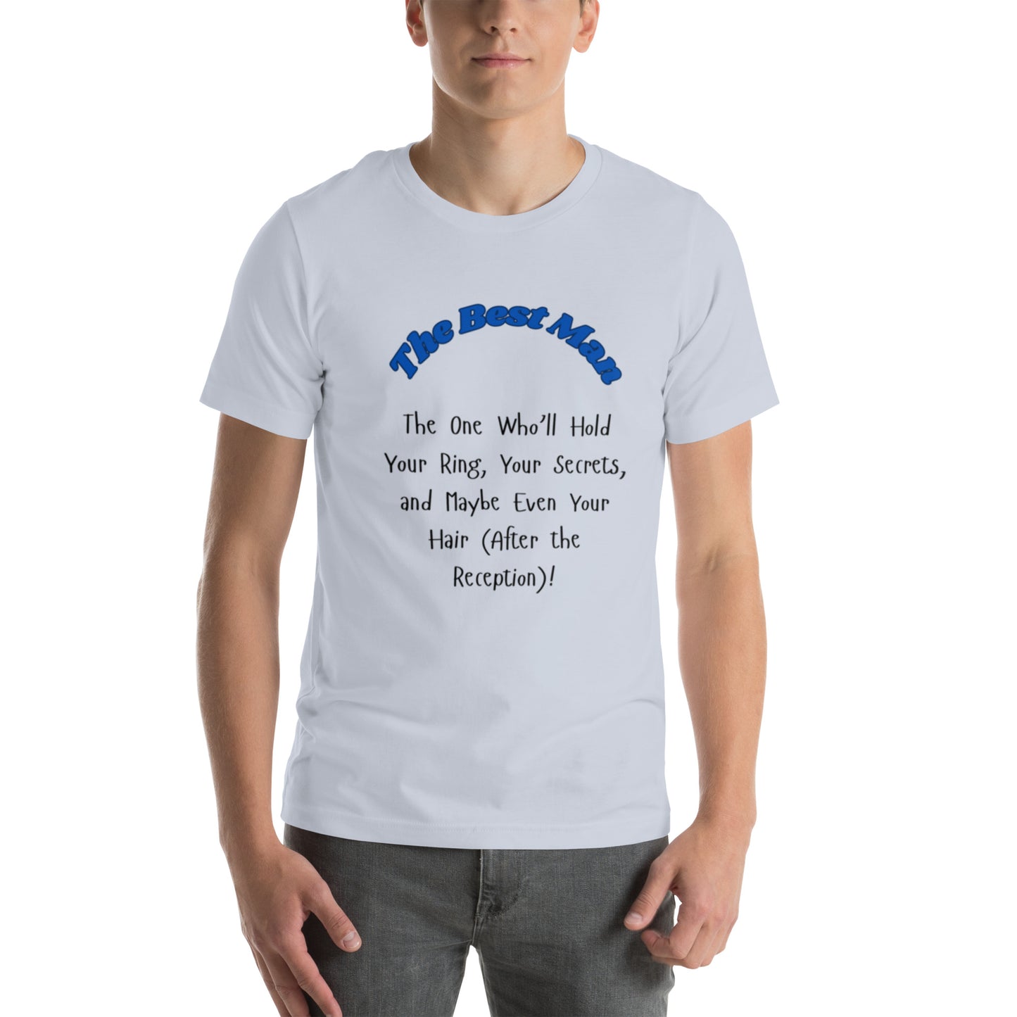 The Best Man | Short Sleeve | Unisex T-Shirt - #tag1# - #tag2# -