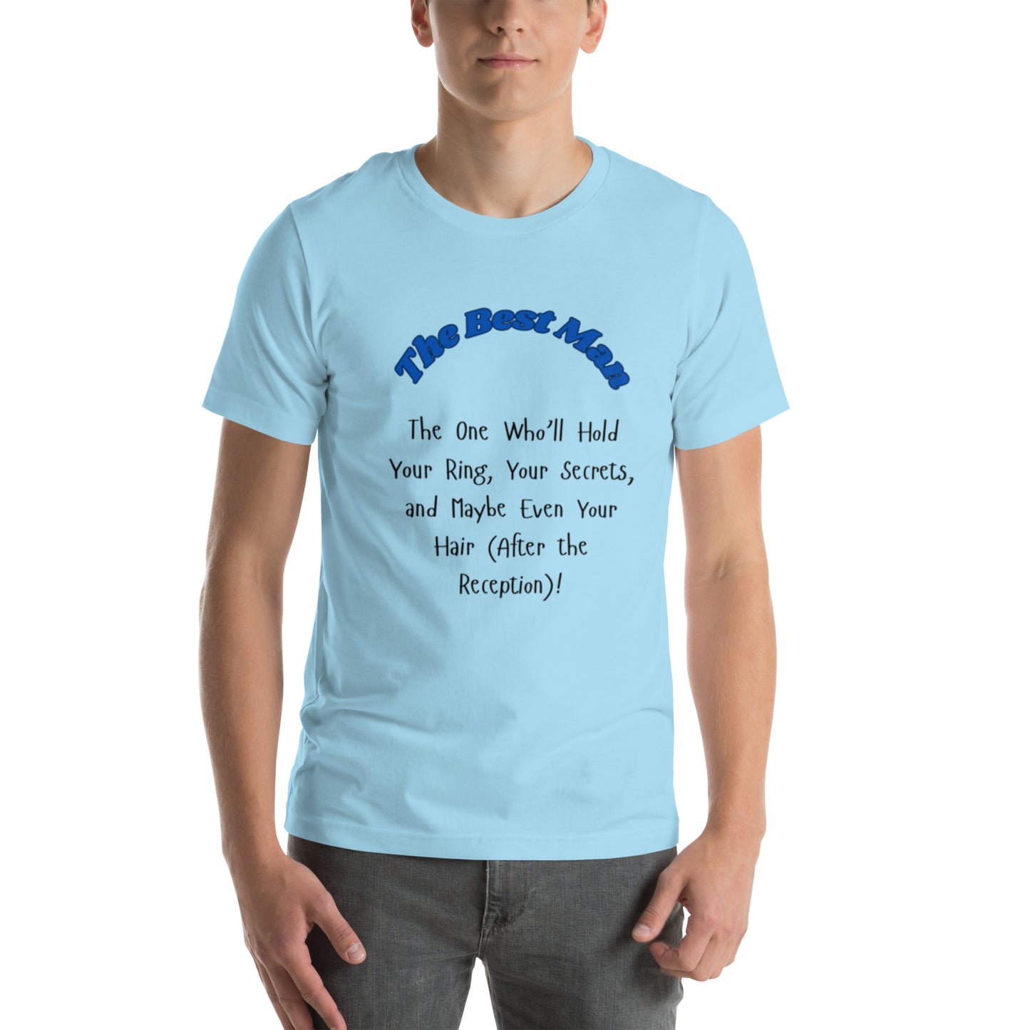 The Best Man | Short Sleeve | Unisex T-Shirt - #tag1# - #tag2# -