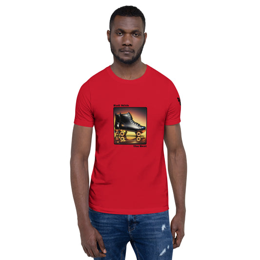 Roll With The Best | Roller Skater | Short Sleeve | Unisex T-Shirt   - #tag1# - #tag2# -