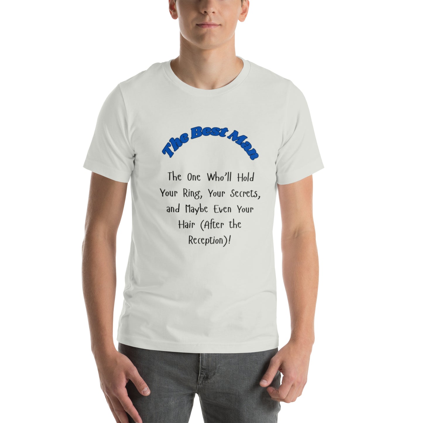 The Best Man | Short Sleeve | Unisex T-Shirt - #tag1# - #tag2# -