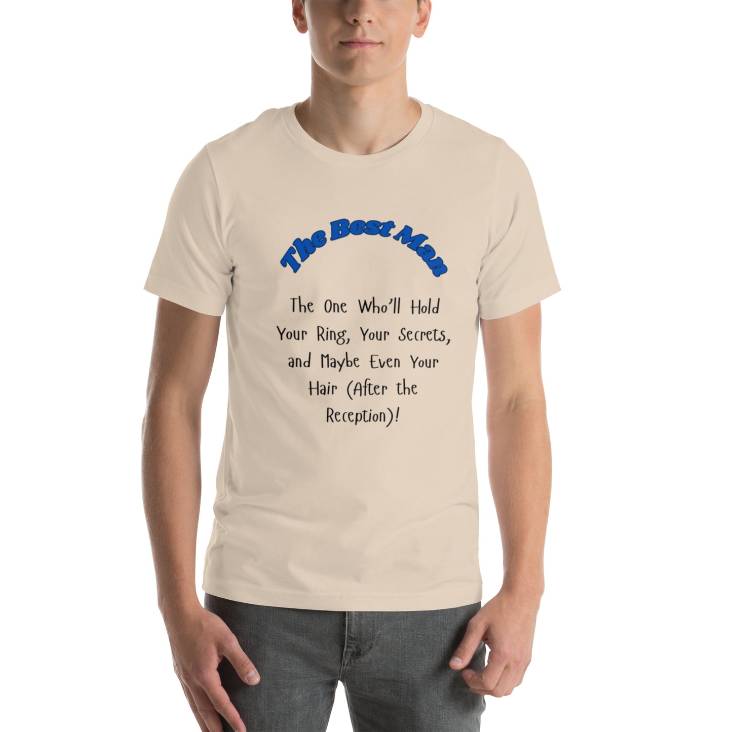 The Best Man | Short Sleeve | Unisex T-Shirt - #tag1# - #tag2# -
