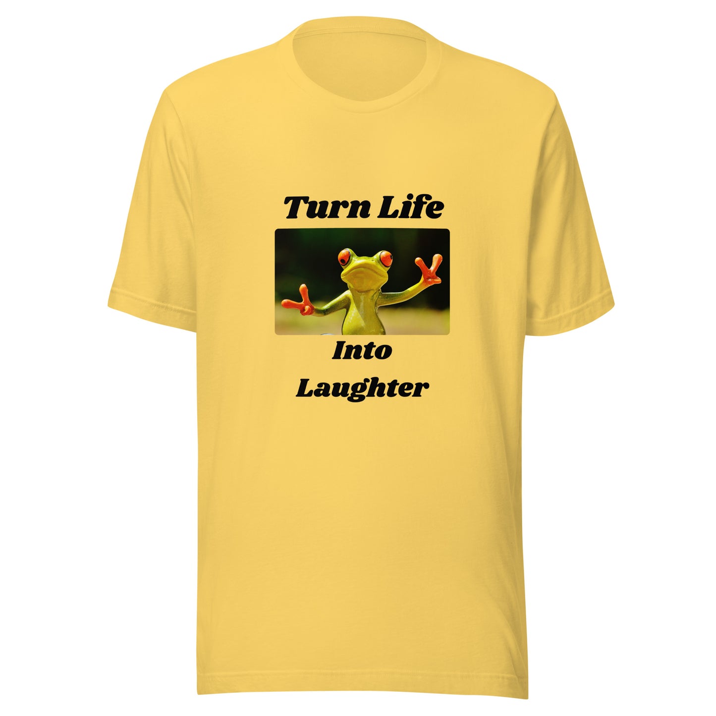 Turn Life Into Laughter | Short Sleeve | Unisex T-Shirt - #tag1# - #tag2# -