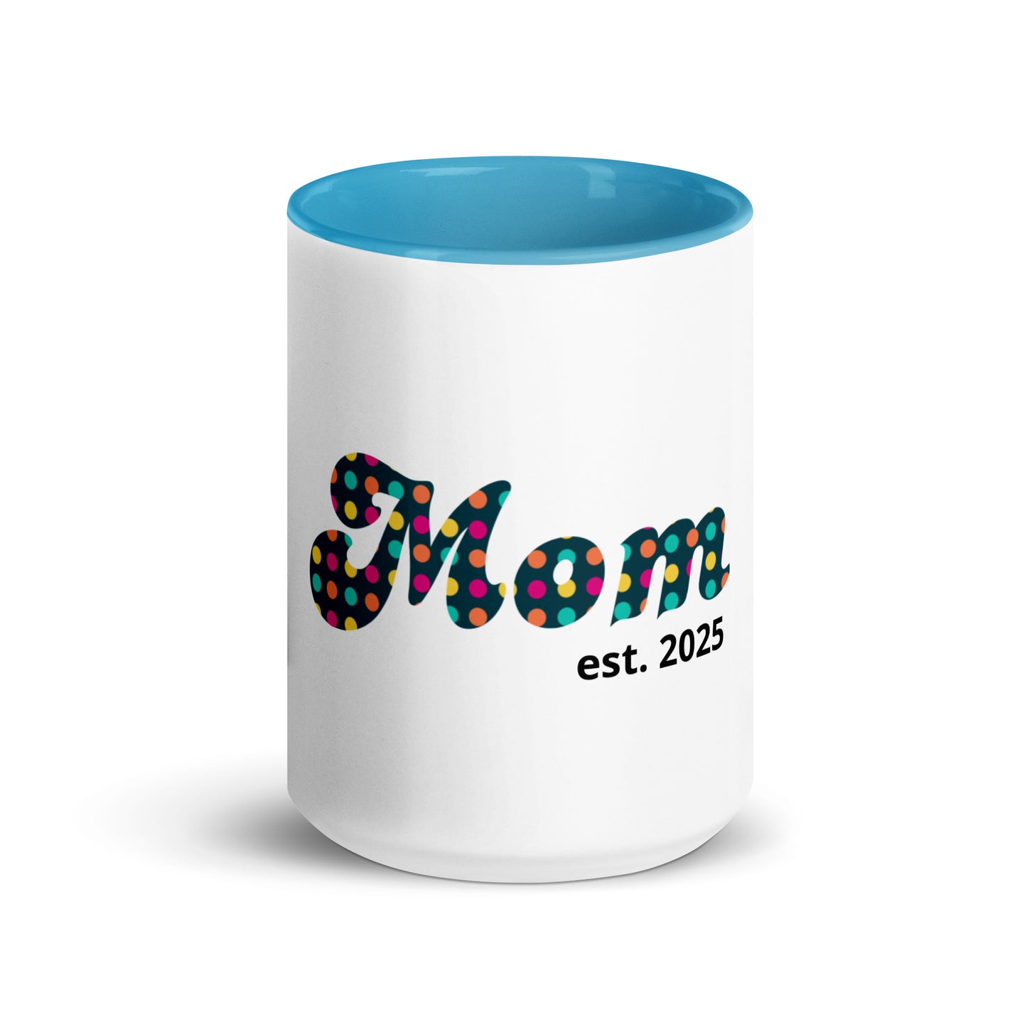 Mom est. 2025 | Mug with Color Inside - #tag1# - #tag2# -