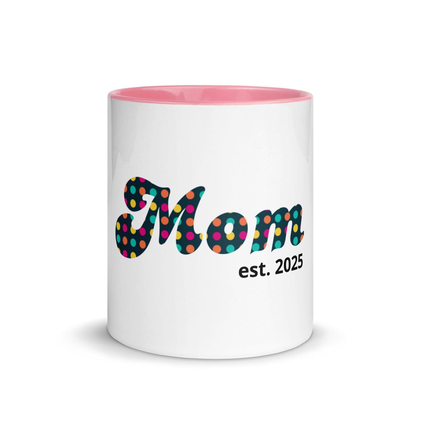 Mom est. 2025 | Mug with Color Inside - #tag1# - #tag2# -