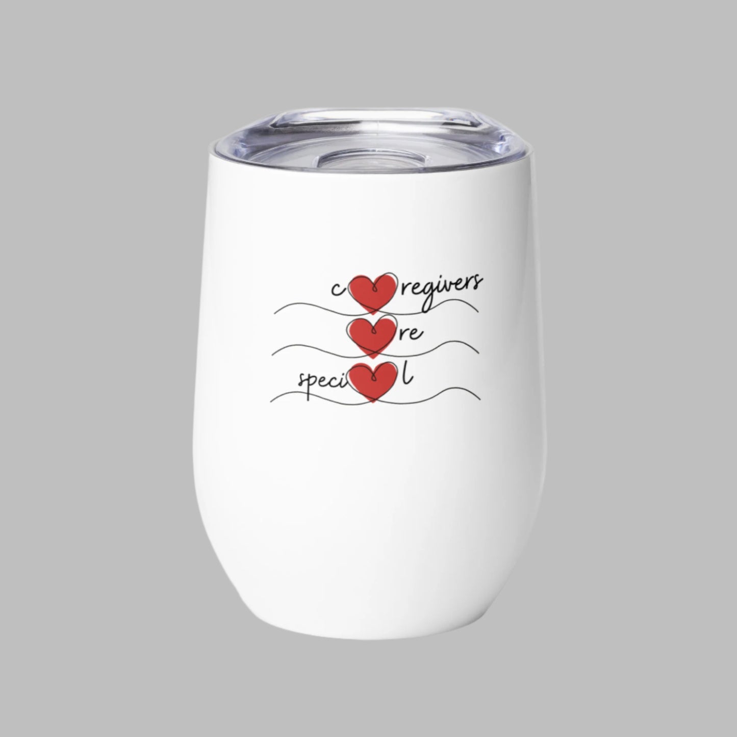 Caregivers Are Special | Wine Tumbler - #tag1# - #tag2# -