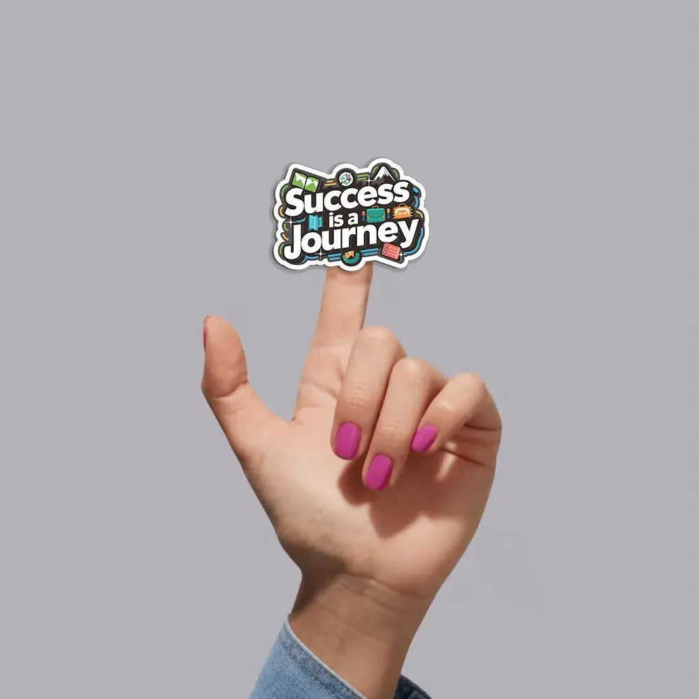 Success Is A Journey Sticker   - #tag1# - #tag2# - 