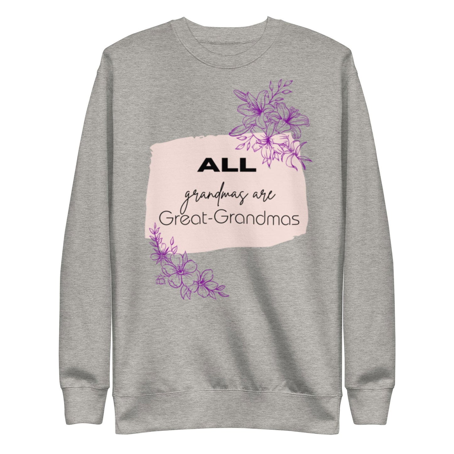 Grandmas  Premium Sweatshirt   - #tag1# - #tag2# - 