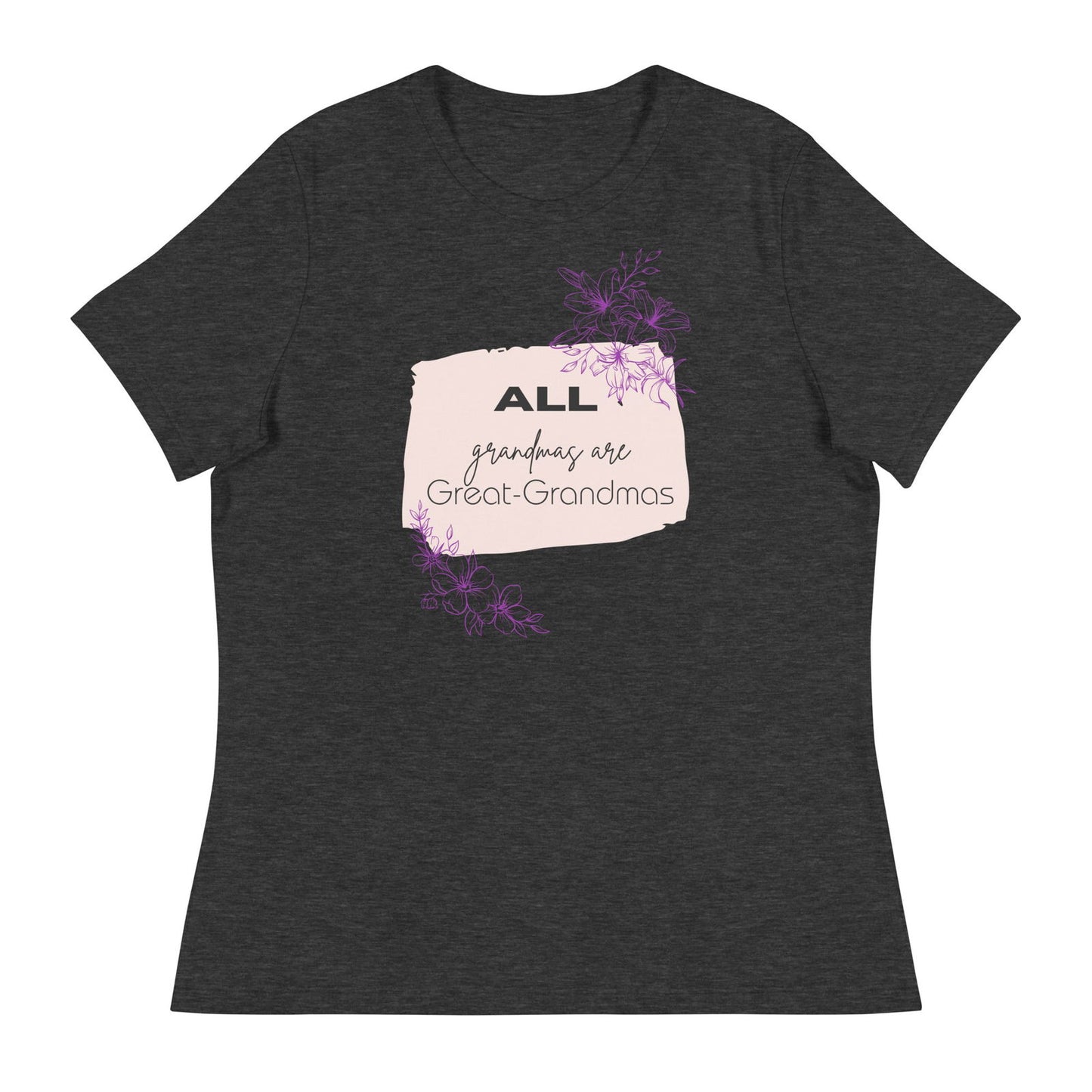 Grandmas Women's Relaxed T-Shirt   - #tag1# - #tag2# - 