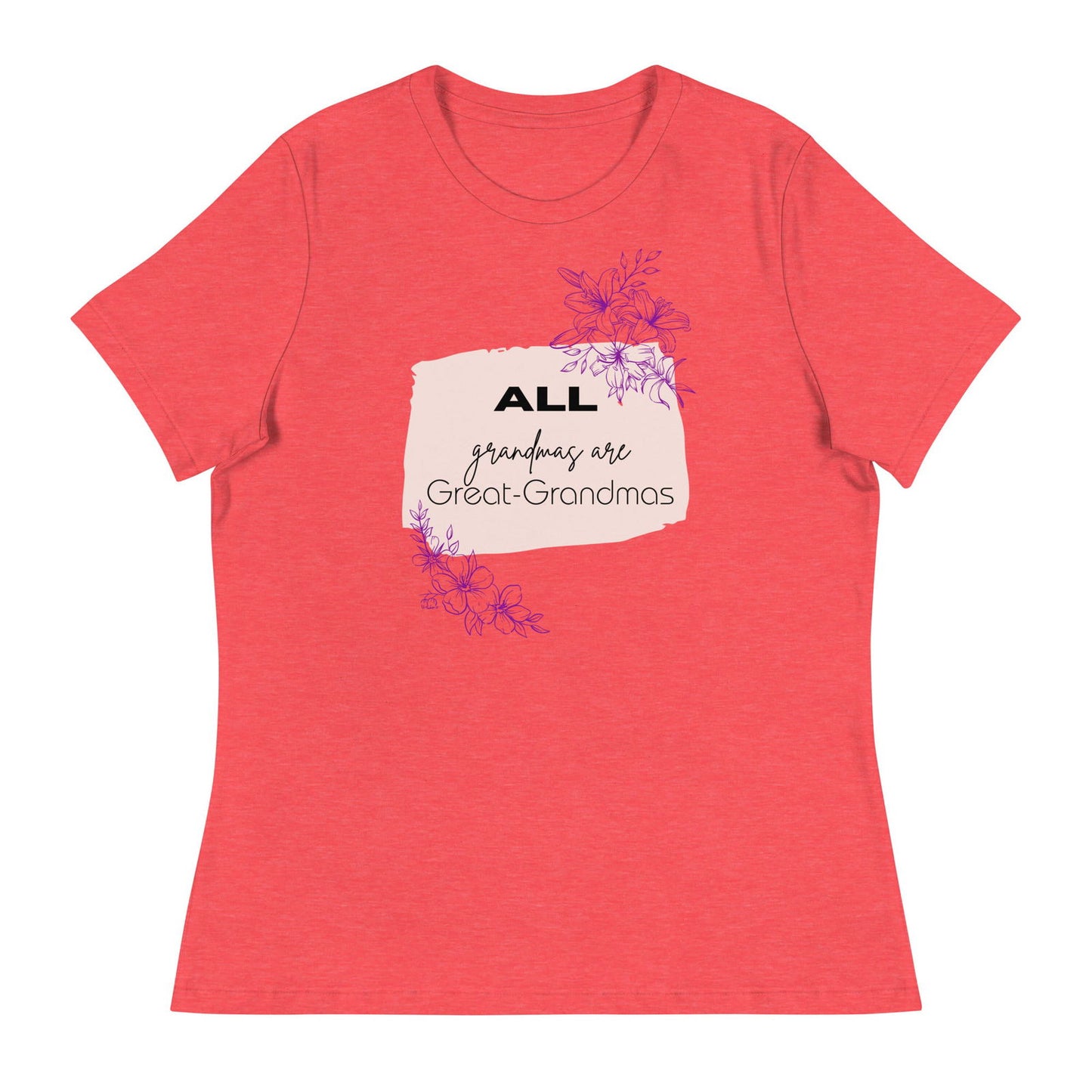 Grandmas Women's Relaxed T-Shirt   - #tag1# - #tag2# - 
