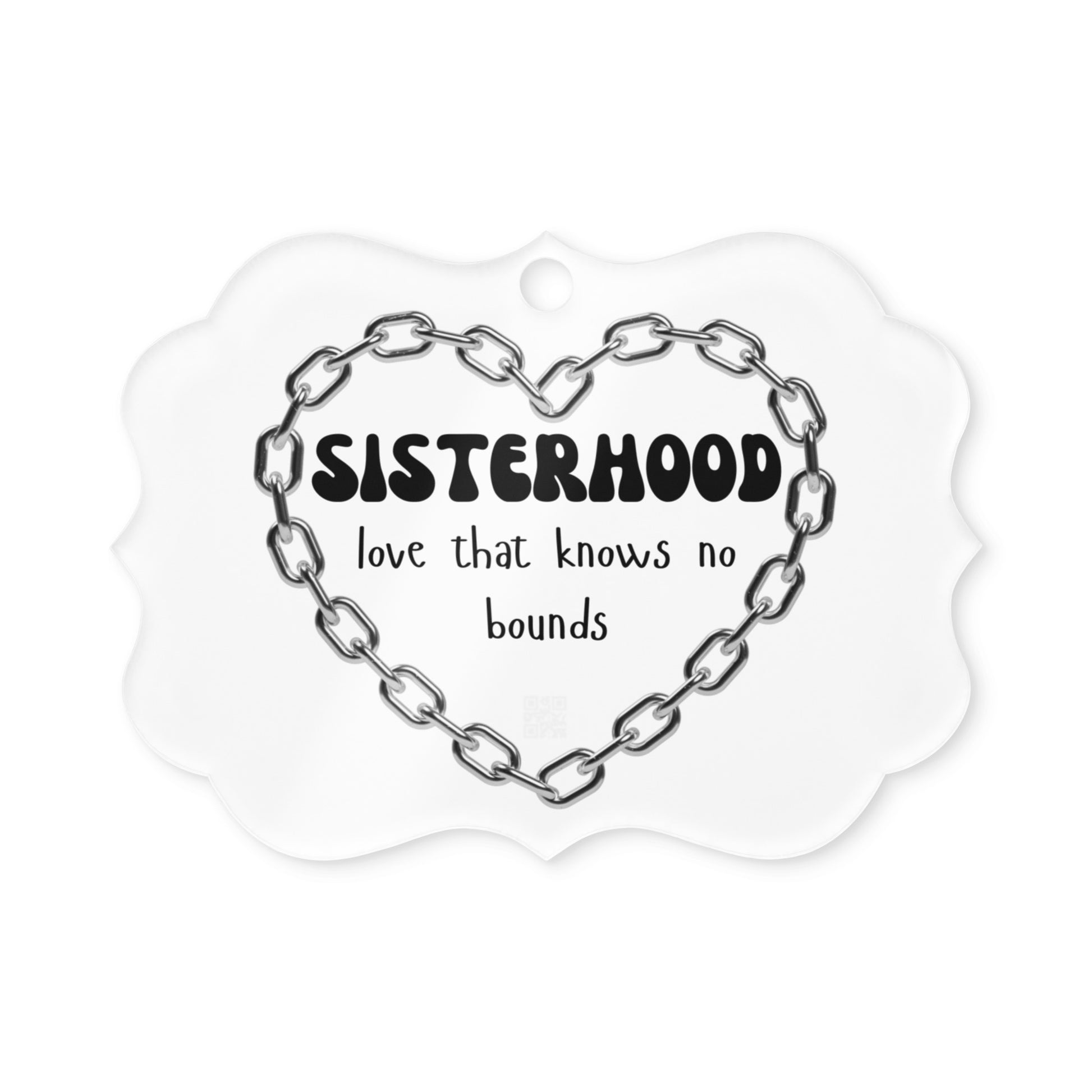 Sisterhood | Acrylic Ornament   - #tag1# - #tag2# - 