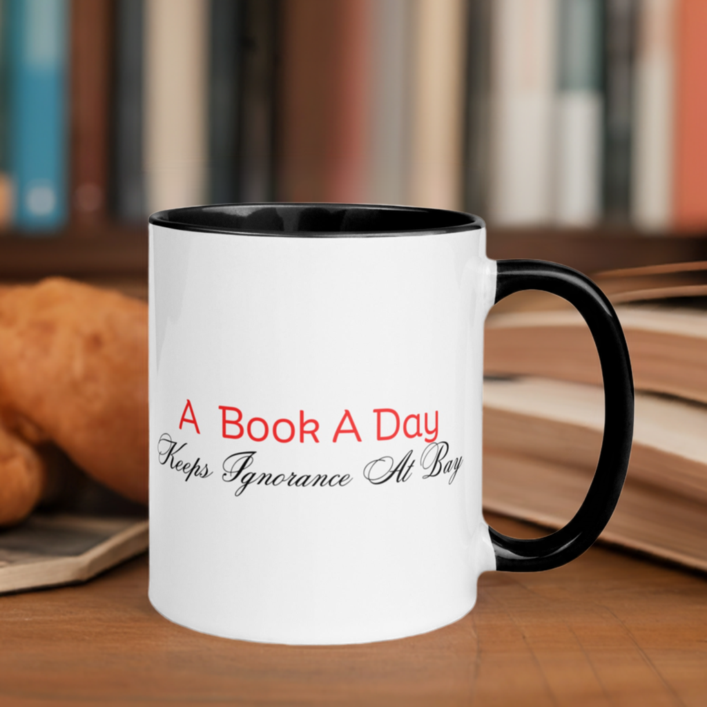A Book A Day Keeps Ignorance At Bay | Mug with Color Inside   - #tag1# - #tag2# - 