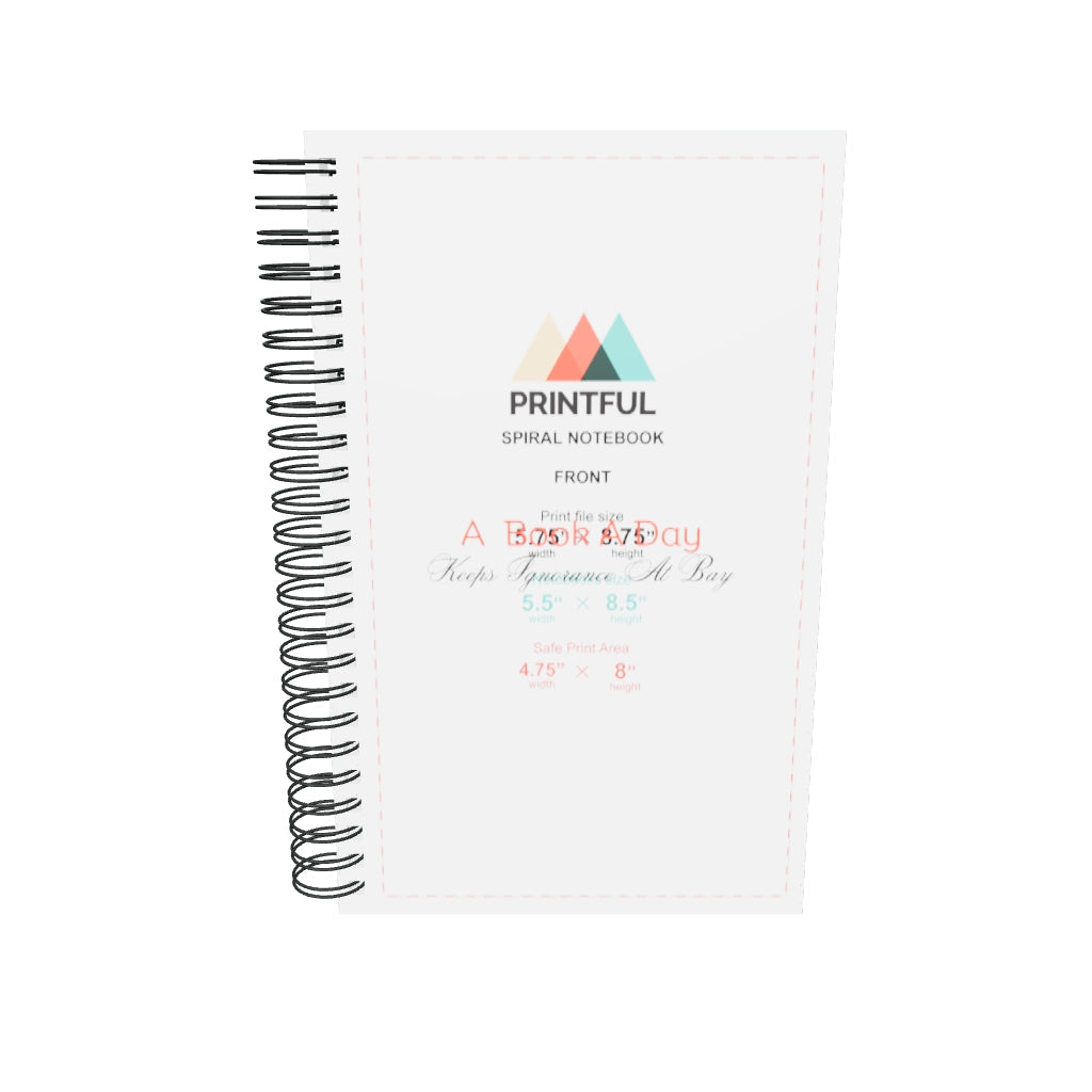 A Book A Day Keeps Ignorance At Bay | Spiral notebook