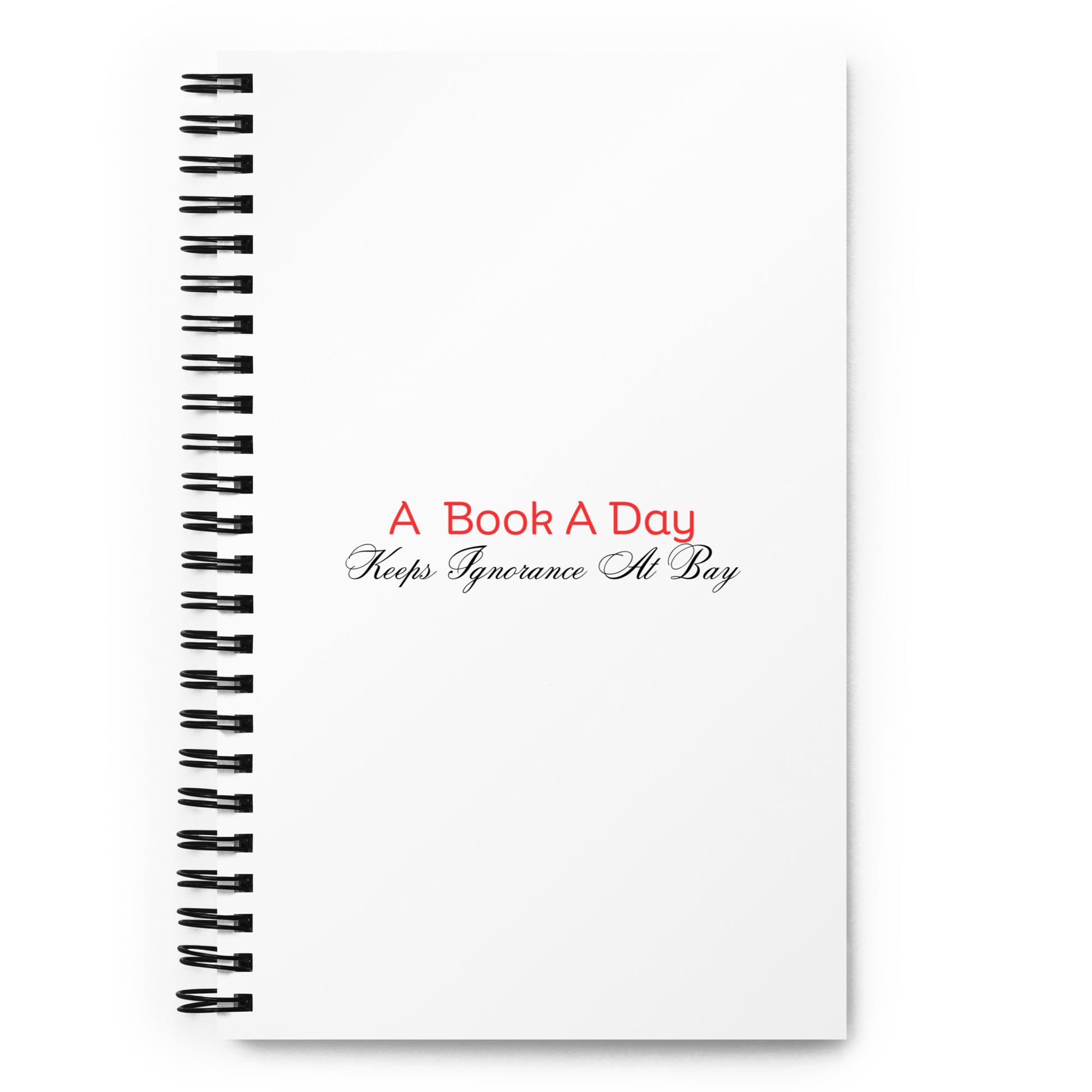 A Book A Day Keeps Ignorance At Bay | Spiral Notebook   - #tag1# - #tag2# - 