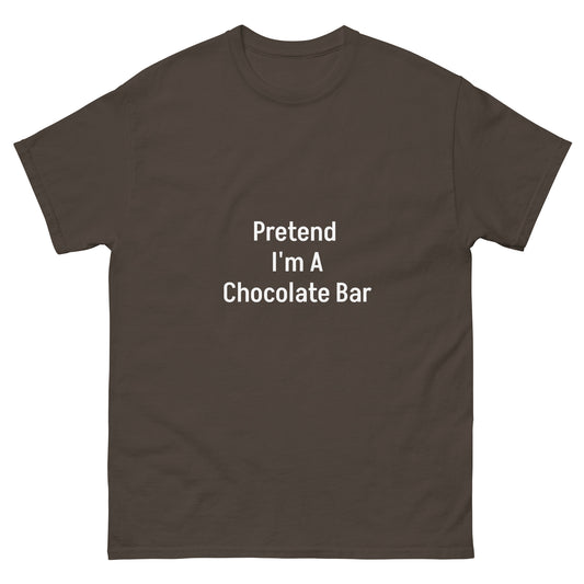 Pretend I'm A Chocolate Bar | Unisex Classic T-Shirt   - #tag1# - #tag2# - 
