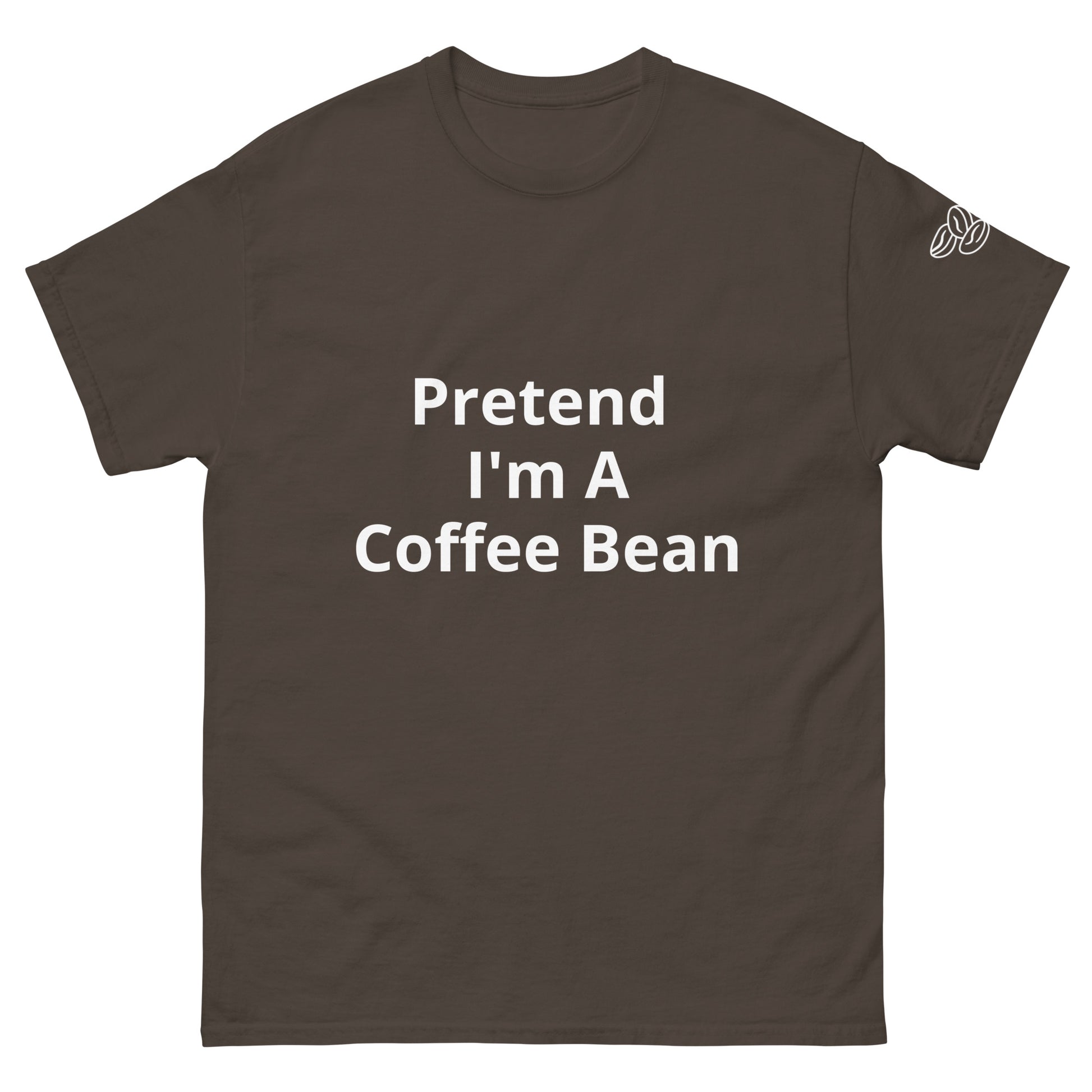 Pretend I'm A Coffee Bean | Short Sleeve | Unisex Classic T-Shirt   - #tag1# - #tag2# - 