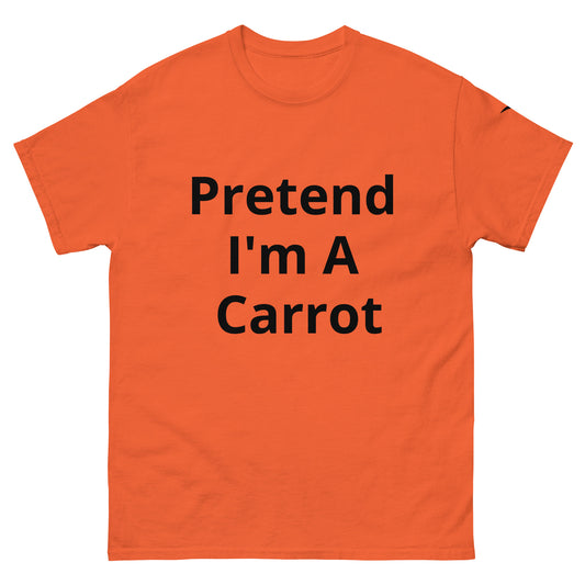 Pretend I'm A Carrot | Short Sleeve |Unisex Classic T-Shirt   - #tag1# - #tag2# - 
