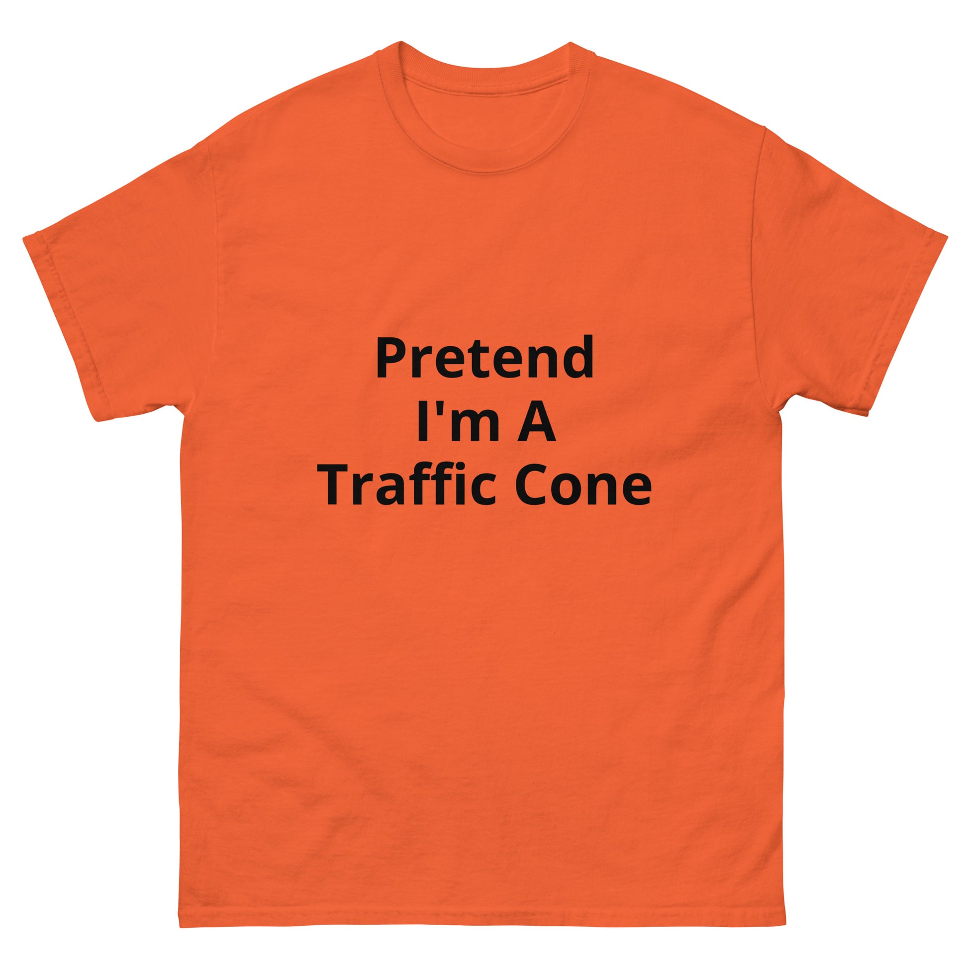 Pretend I'm A Traffic Cone | Short Sleeve | Unisex Classic T-Shirt   - #tag1# - #tag2# - 