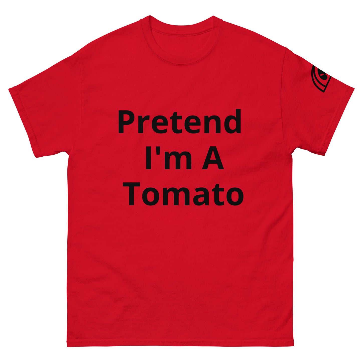 Pretend I'm A Tomato | Short Sleeve | Unisex Classic T-Shirt   - #tag1# - #tag2# - 