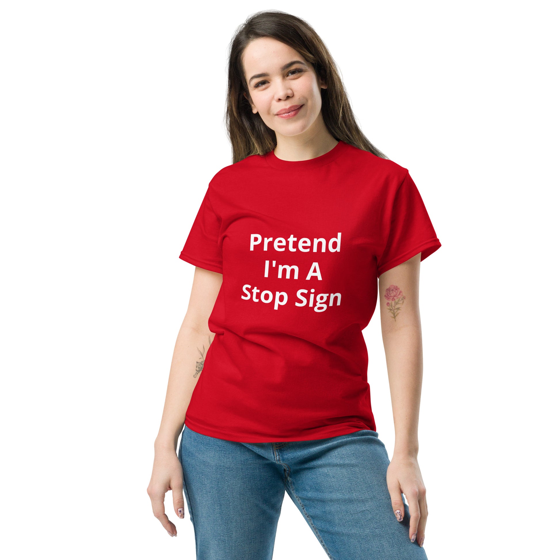 Pretend I'm A Stop Sign | Short Sleeve | Unisex Classic T-Shirt   - #tag1# - #tag2# - 