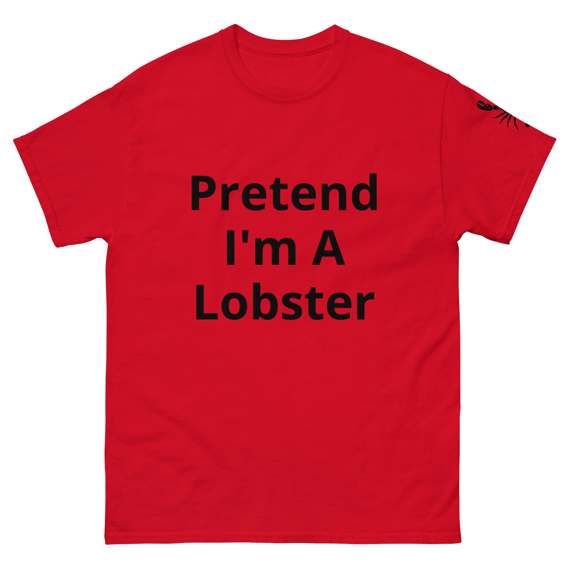 Pretend I'm A Lobster | Short Sleeve | Unisex Classic T-Shirt   - #tag1# - #tag2# - 