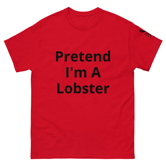 Pretend I'm A Lobster | Short Sleeve | Unisex Classic T-Shirt   - #tag1# - #tag2# - 