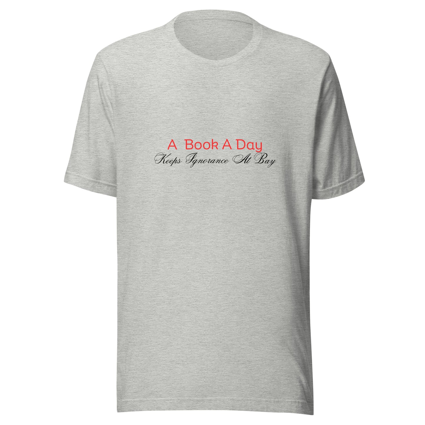 A Book A Day Keeps Ignorance At Bay | Short Sleeve | Unisex T-Shirt   - #tag1# - #tag2# - 