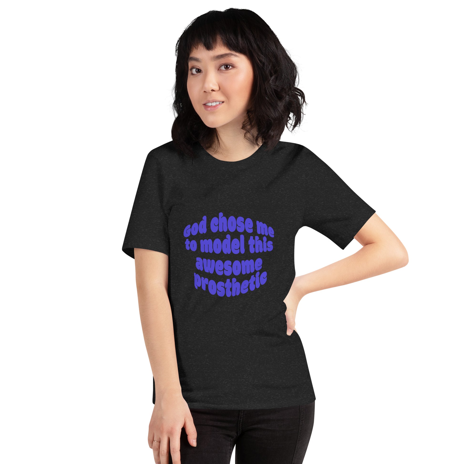 God Chose Me To Model This Awesome Prosthetic | Short Sleeve | Unisex T-Shirt   - #tag1# - #tag2# - 
