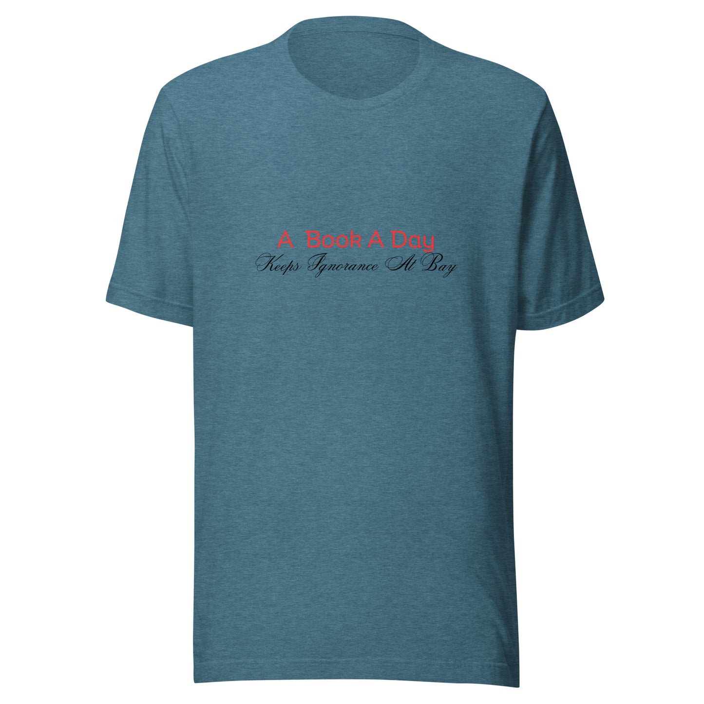 A Book A Day Keeps Ignorance At Bay | Short Sleeve | Unisex T-Shirt   - #tag1# - #tag2# - 