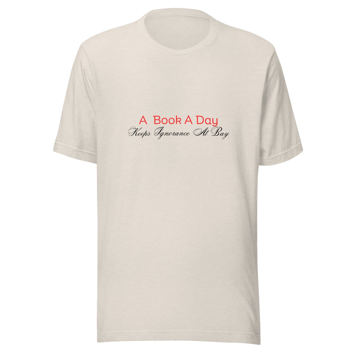 A Book A Day Keeps Ignorance At Bay | Short Sleeve | Unisex T-Shirt   - #tag1# - #tag2# - 