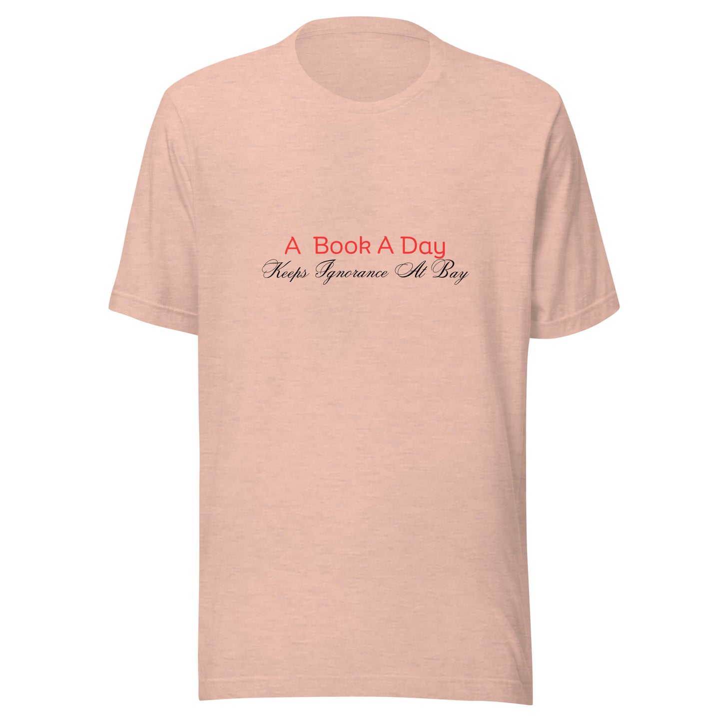 A Book A Day Keeps Ignorance At Bay | Short Sleeve | Unisex T-Shirt   - #tag1# - #tag2# - 