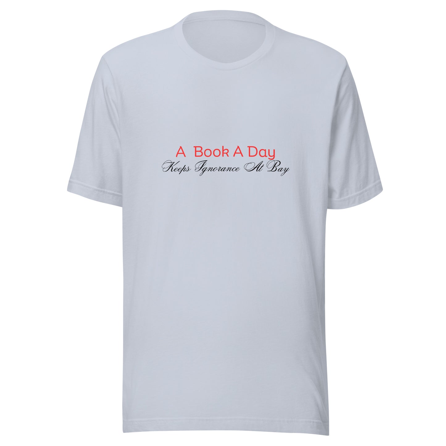 A Book A Day Keeps Ignorance At Bay | Short Sleeve | Unisex T-Shirt   - #tag1# - #tag2# - 
