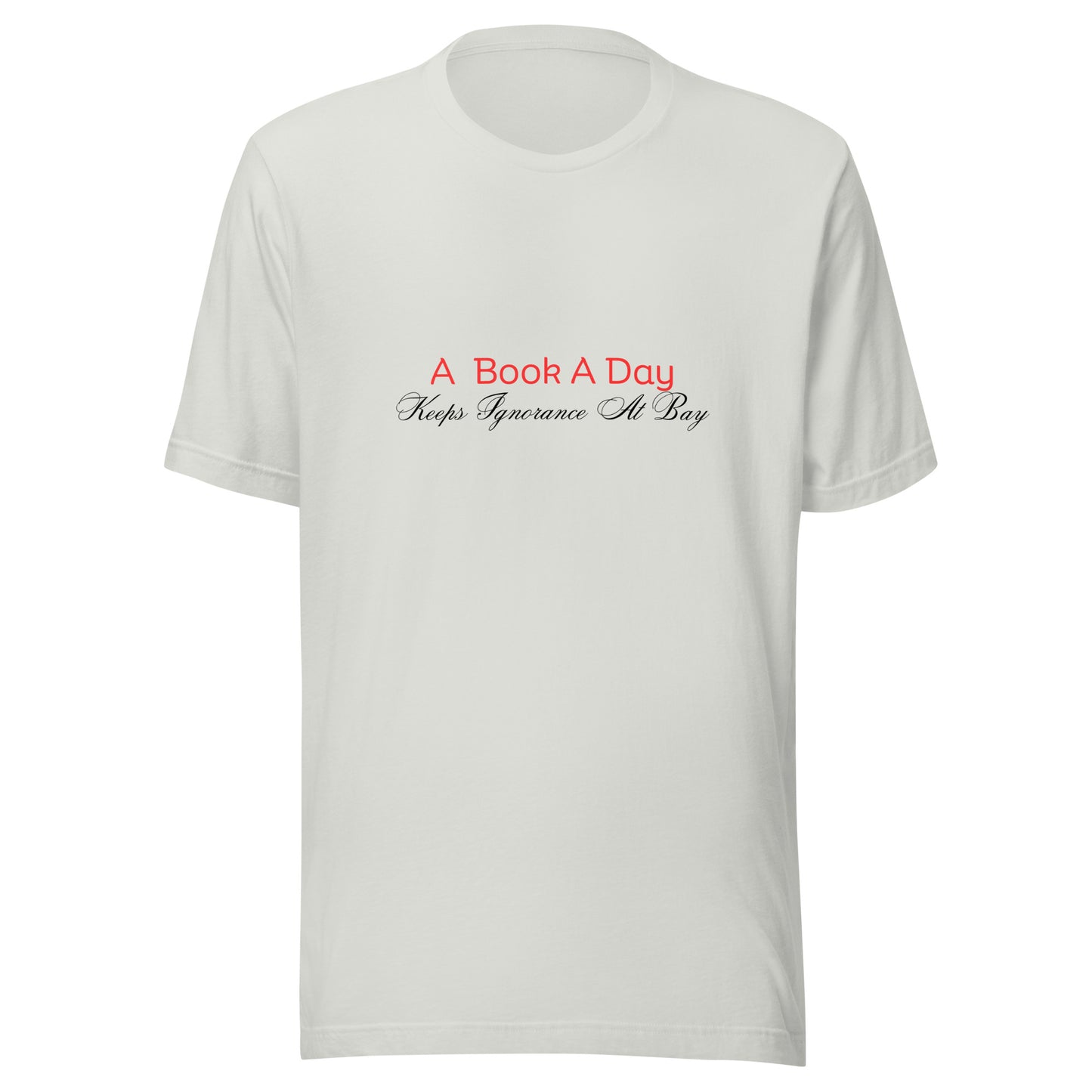 A Book A Day Keeps Ignorance At Bay | Short Sleeve | Unisex T-Shirt   - #tag1# - #tag2# - 
