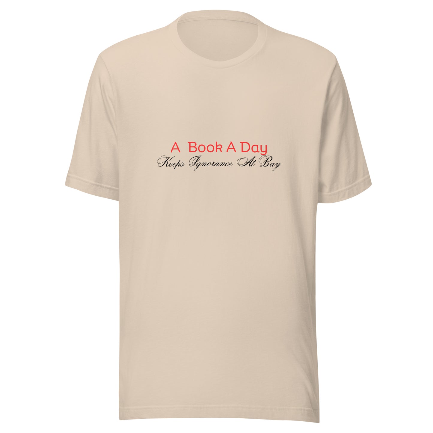 A Book A Day Keeps Ignorance At Bay | Short Sleeve | Unisex T-Shirt   - #tag1# - #tag2# - 