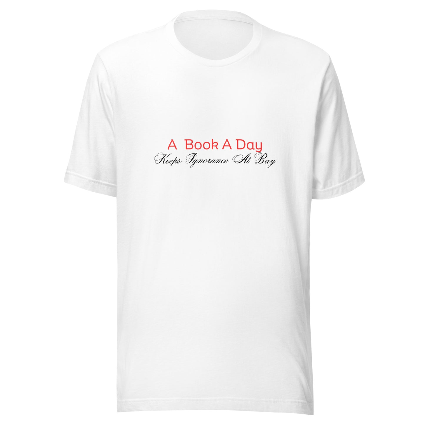 A Book A Day Keeps Ignorance At Bay | Short Sleeve | Unisex T-Shirt   - #tag1# - #tag2# - 