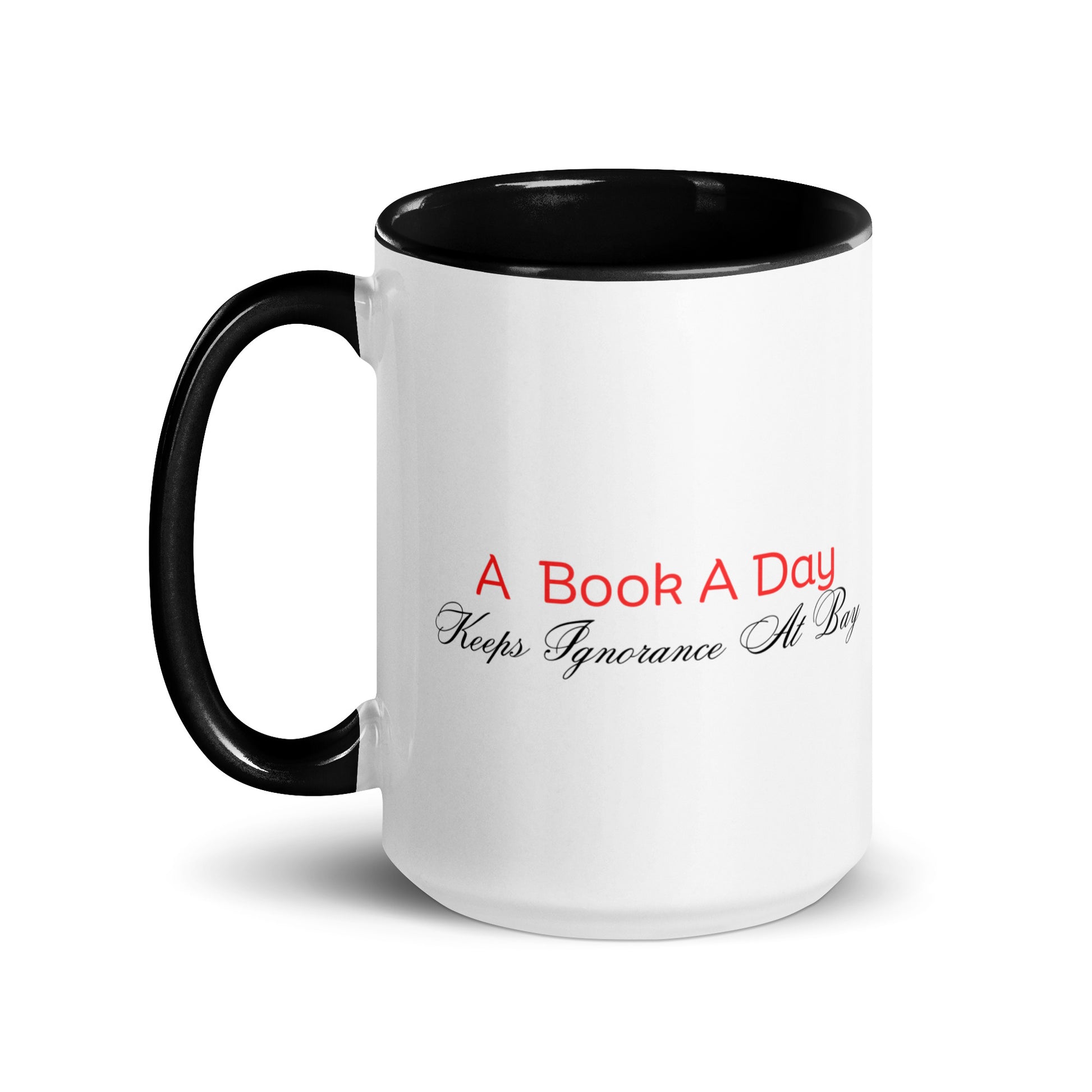 A Book A Day Keeps Ignorance At Bay | Mug with Color Inside   - #tag1# - #tag2# - 
