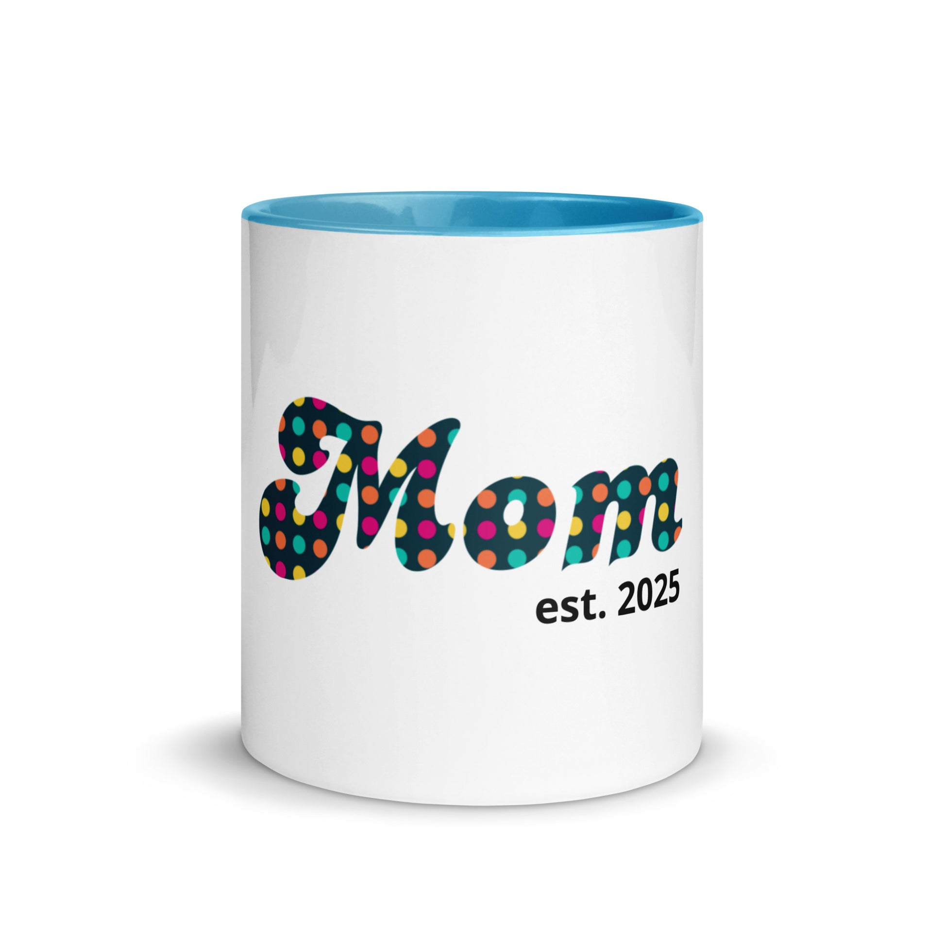 Mom est. 2025 | Mug with Color Inside   - #tag1# - #tag2# - 