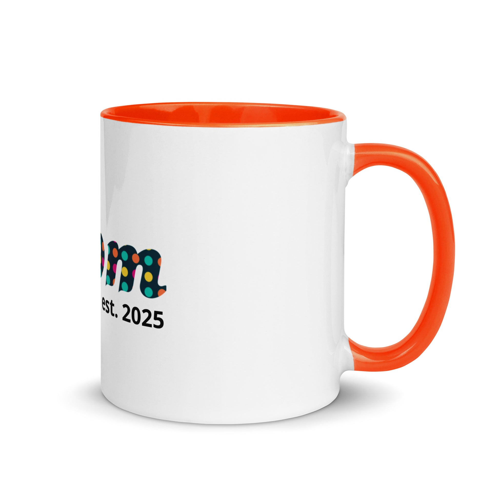 Mom est. 2025 | Mug with Color Inside   - #tag1# - #tag2# - 