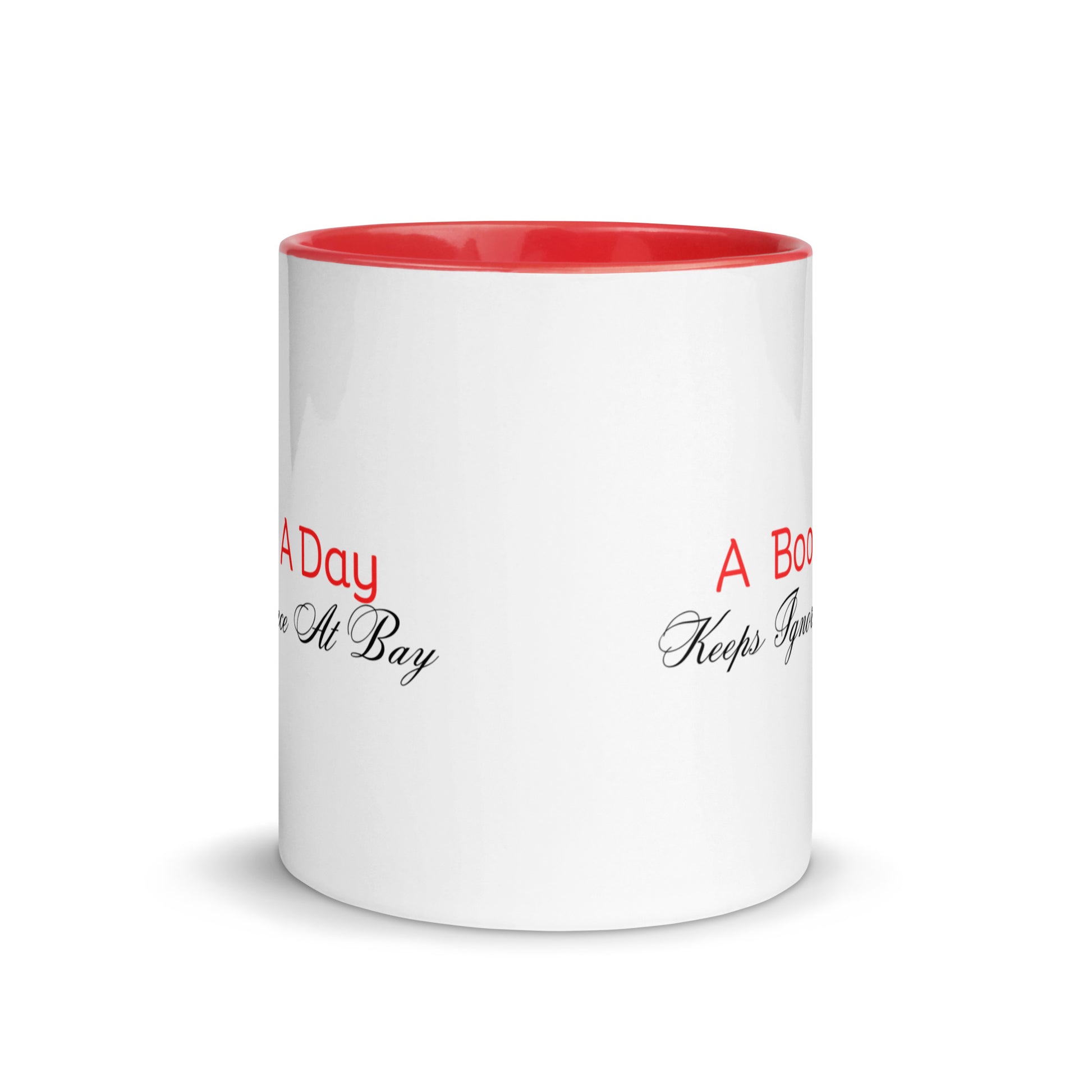 A Book A Day Keeps Ignorance At Bay | Mug with Color Inside   - #tag1# - #tag2# - 
